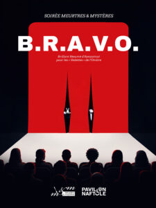 B.R.A.V.O – Brillant résumé d&rsquo;Assassinat pour les « Vedettes » de l&rsquo;Ombre